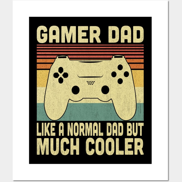 Gamer Dad Like A Normal Dad But Much Cooler Vintage Video Gamer Lovers Wall Art by Vcormier